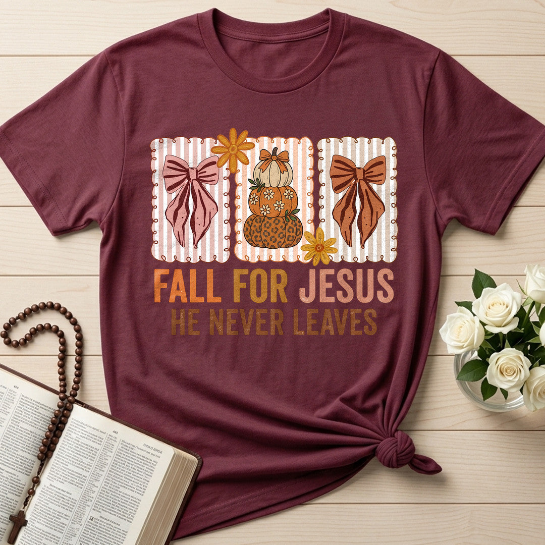 Fall For Jesus He Never Leaves 136