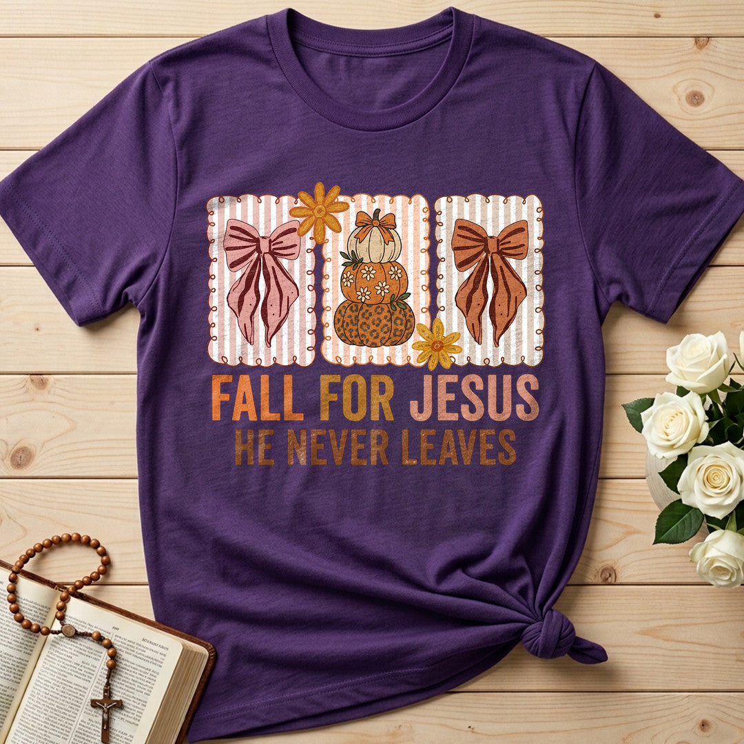 Fall For Jesus He Never Leaves 136