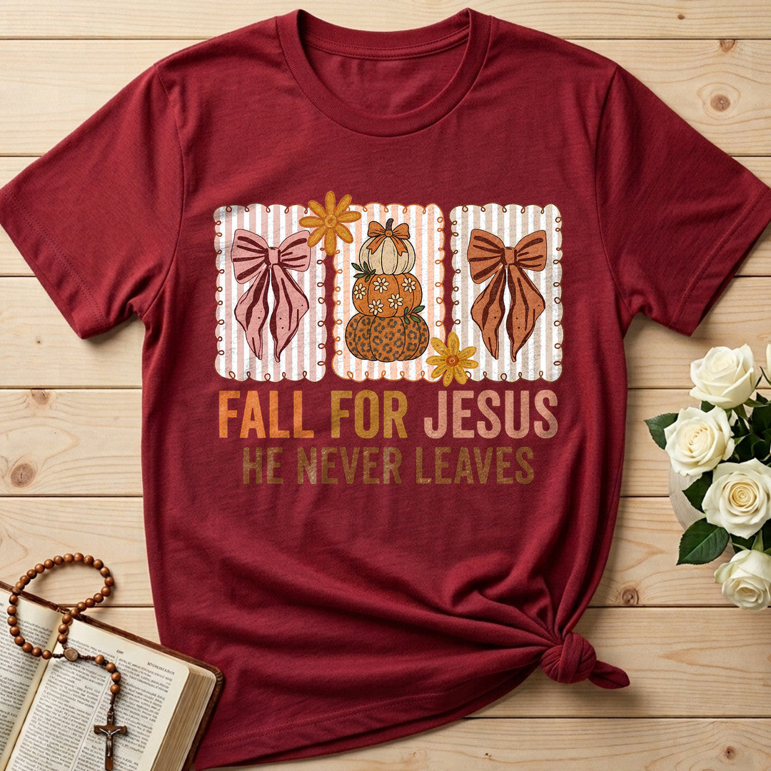 Fall For Jesus He Never Leaves 136