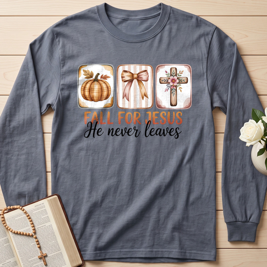 Fall For Jesus He Never Leaves 137