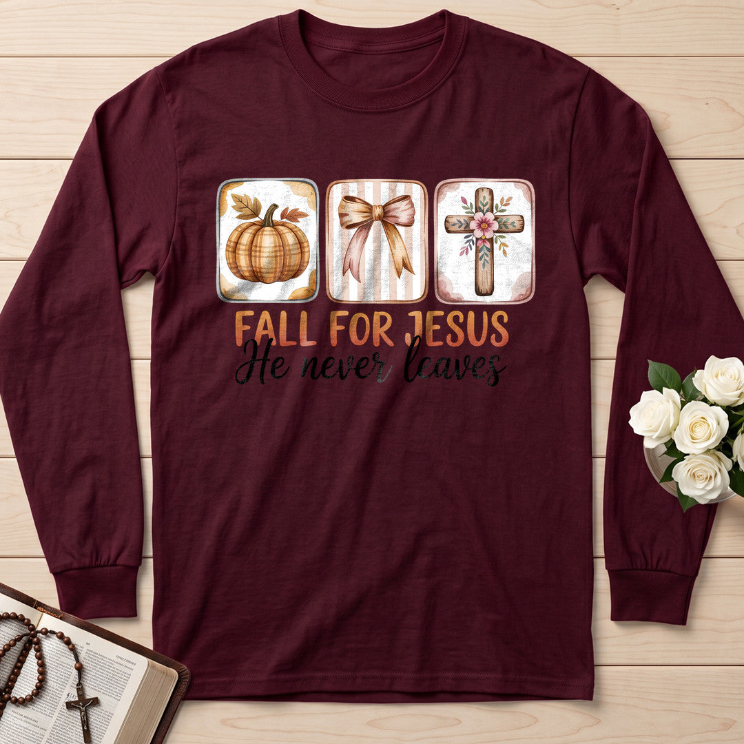 Fall For Jesus He Never Leaves 137