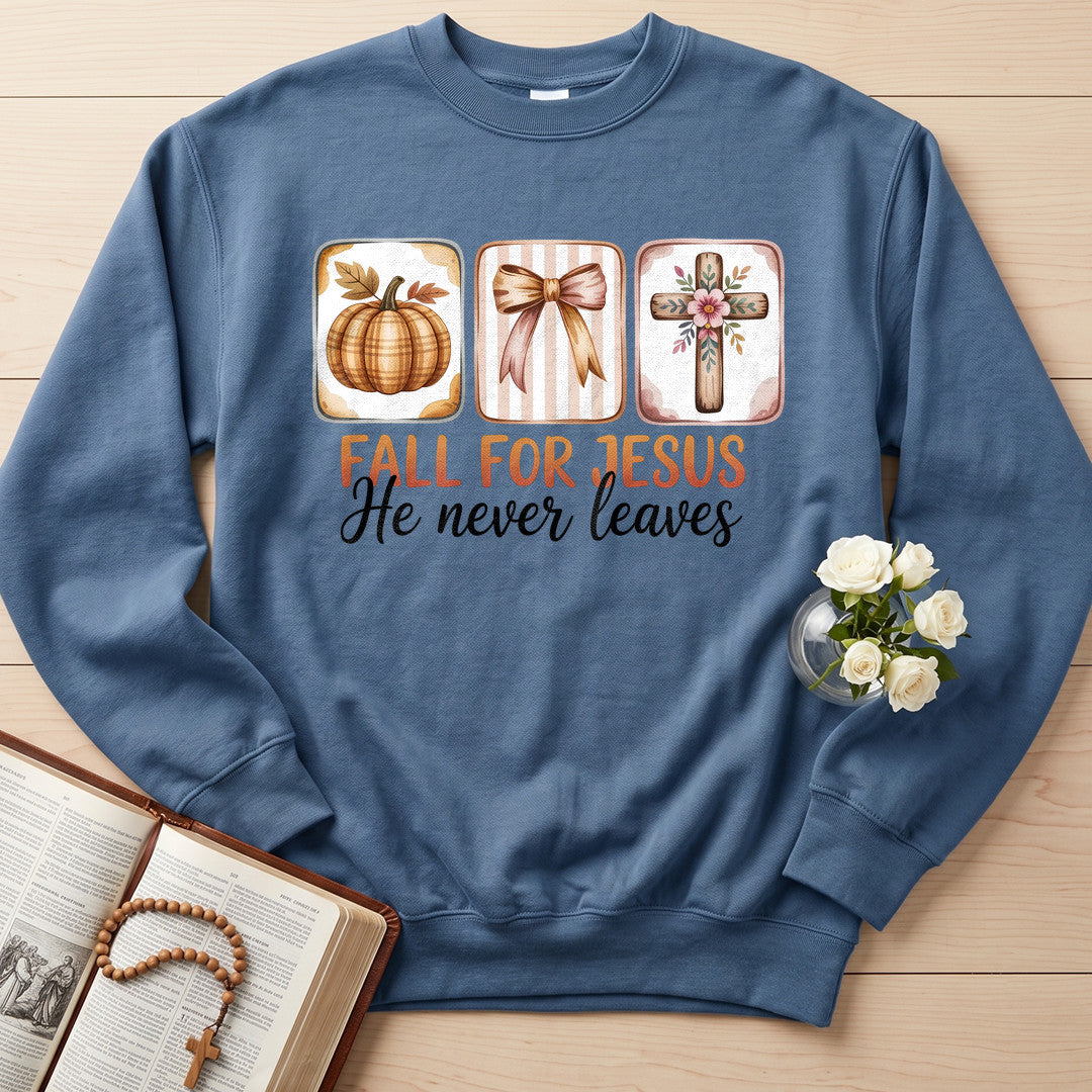 Fall For Jesus He Never Leaves 137