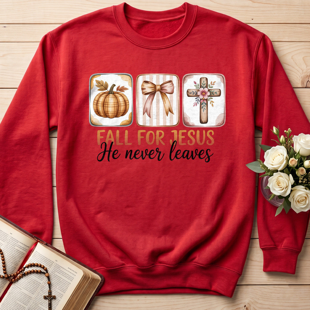 Fall For Jesus He Never Leaves 137