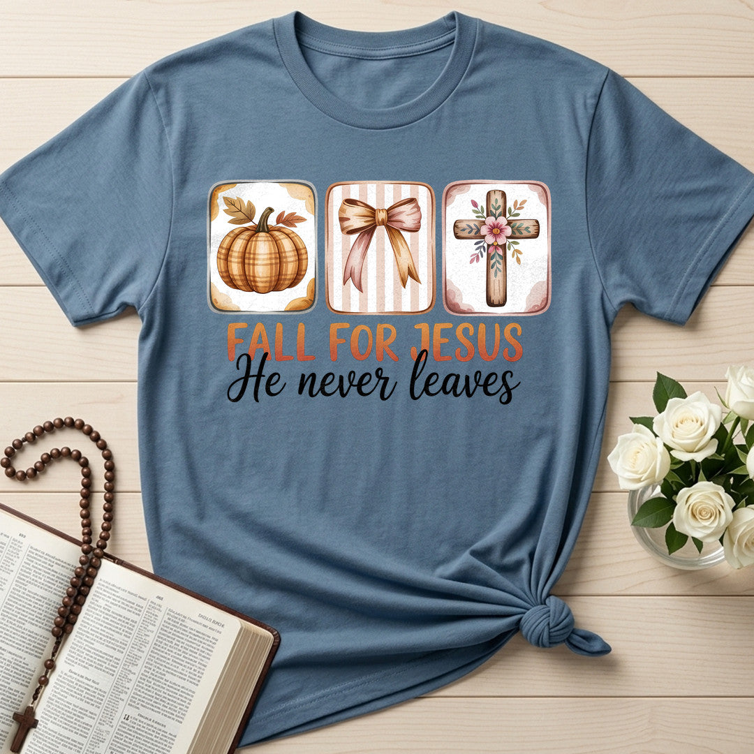 Fall For Jesus He Never Leaves 137