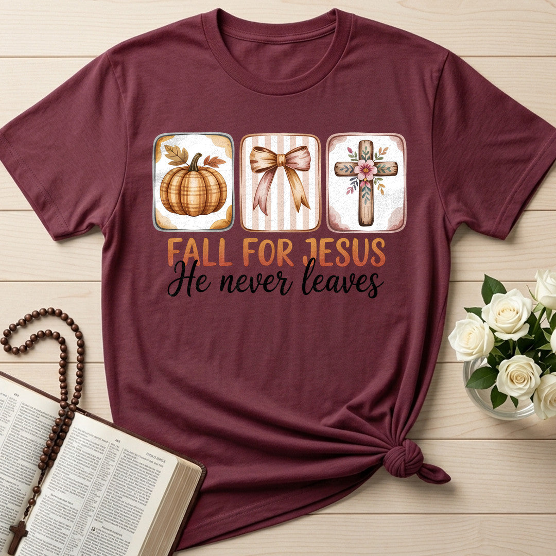 Fall For Jesus He Never Leaves 137