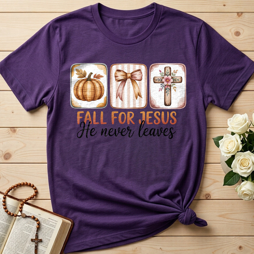 Fall For Jesus He Never Leaves 137