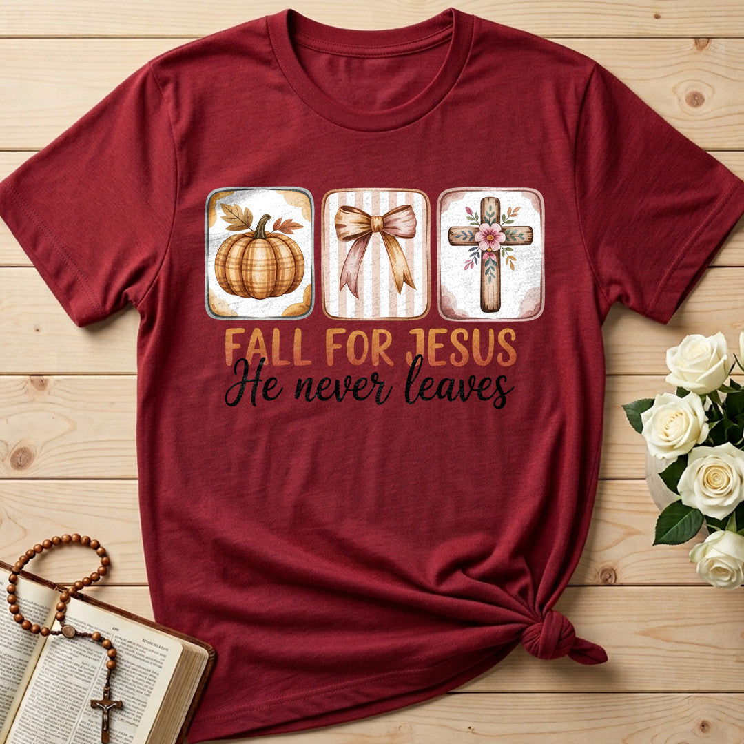 Fall For Jesus He Never Leaves 137