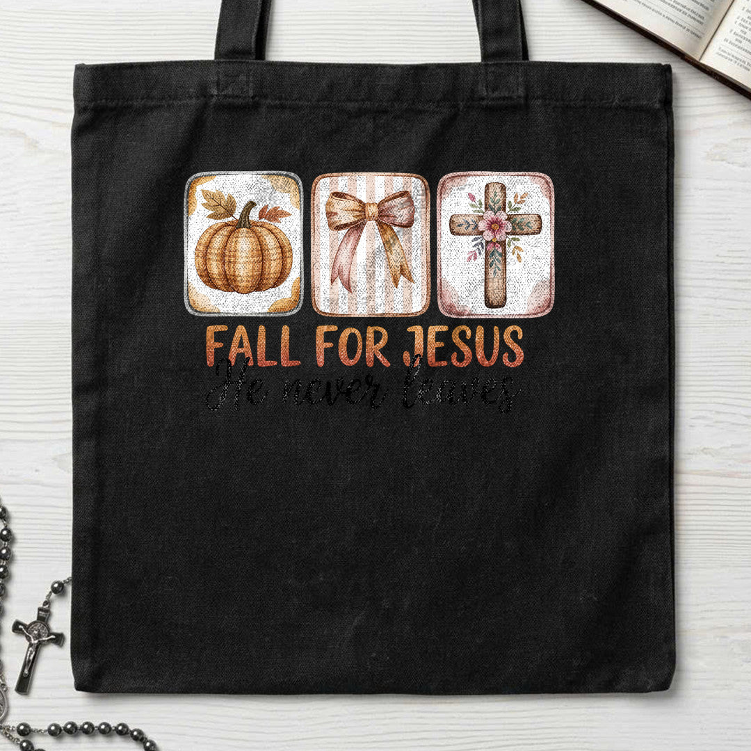 Fall For Jesus He Never Leaves 137