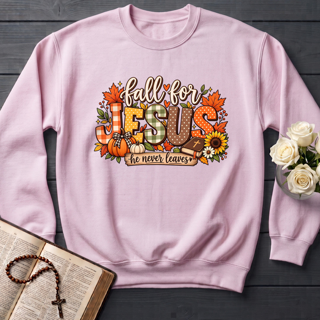Fall For Jesus He Never Leaves 138