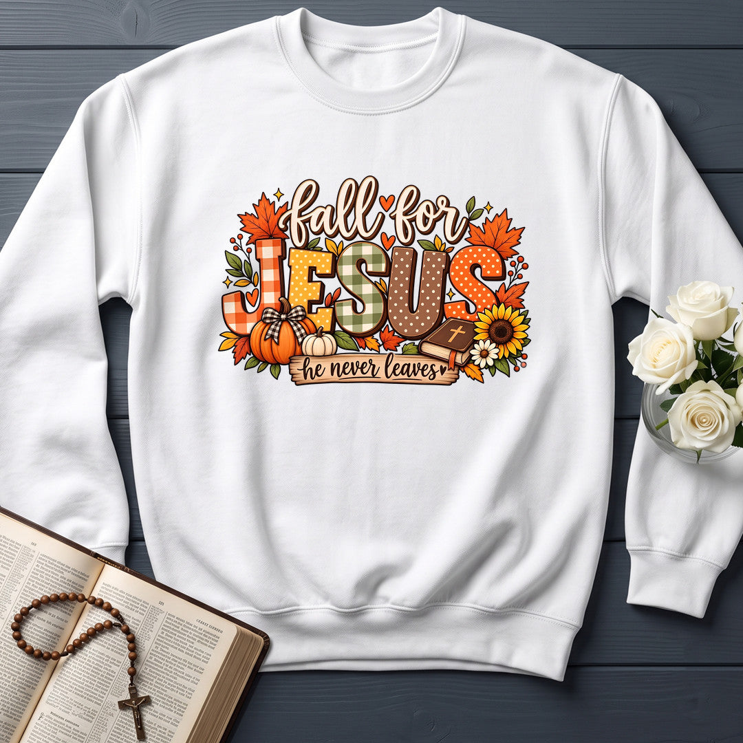 Fall For Jesus He Never Leaves 138