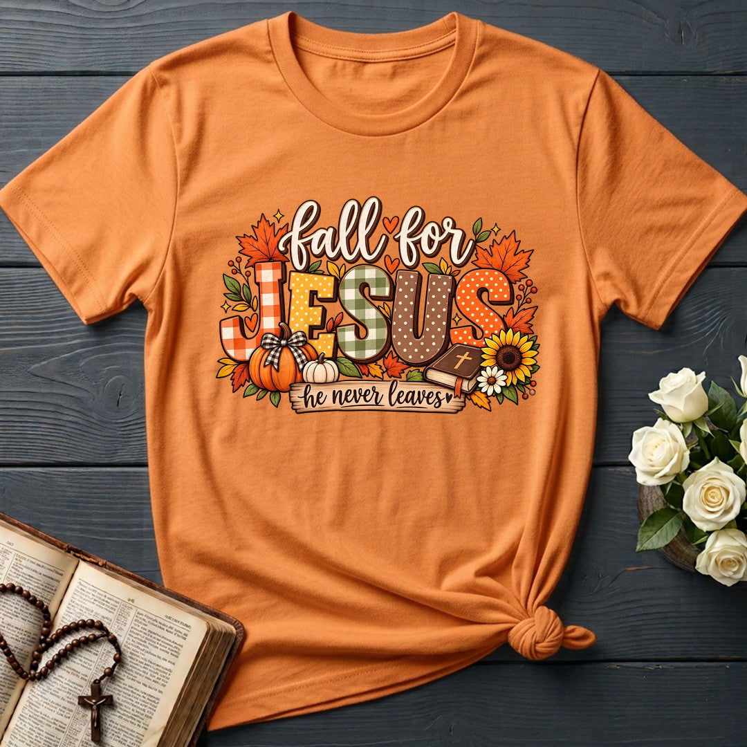 Fall For Jesus He Never Leaves 138
