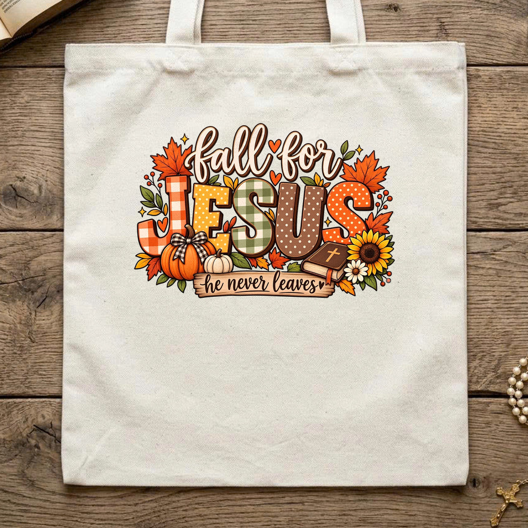 Fall For Jesus He Never Leaves 138