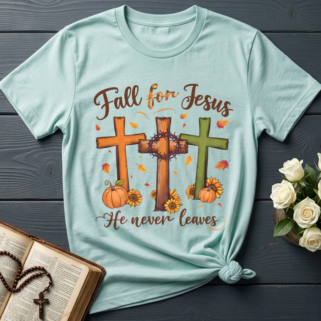 Fall For Jesus He Never Leaves 139