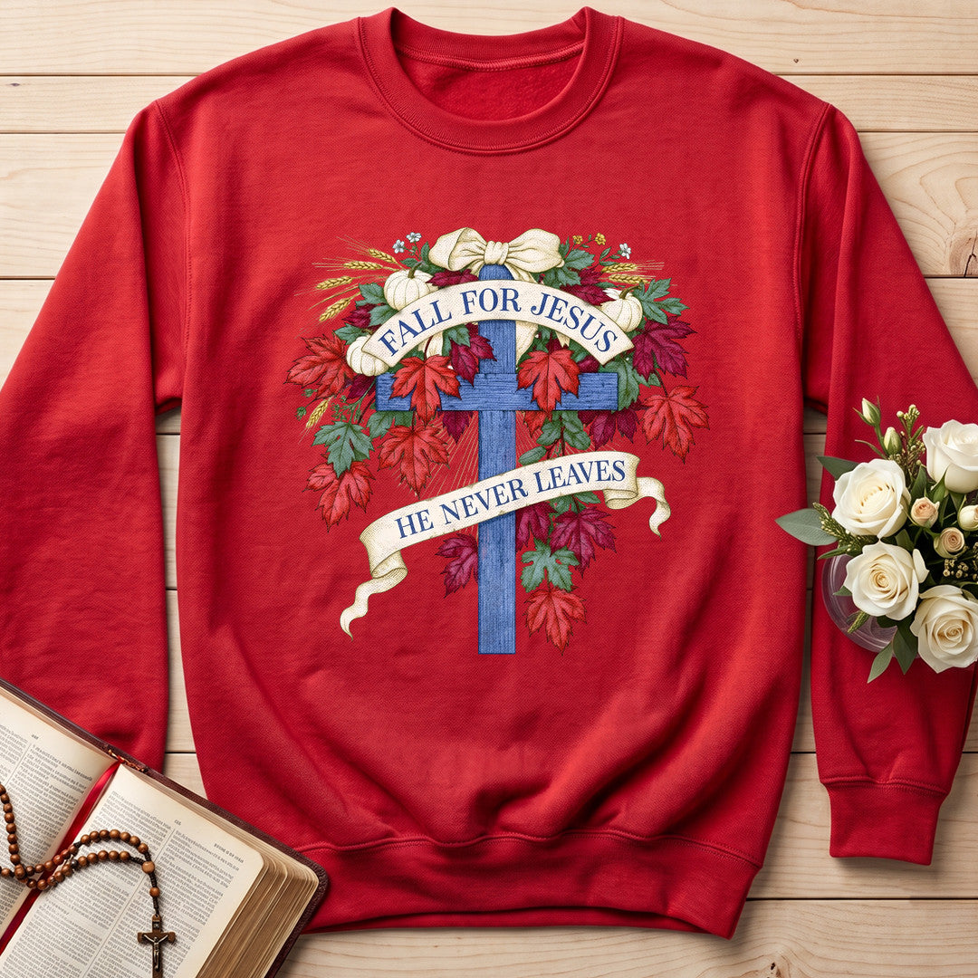 Fall For Jesus He Never Leaves 140