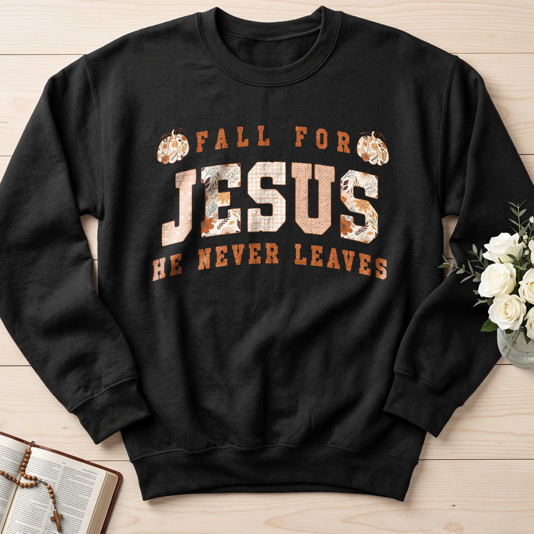 Fall For Jesus He Never Leaves 141