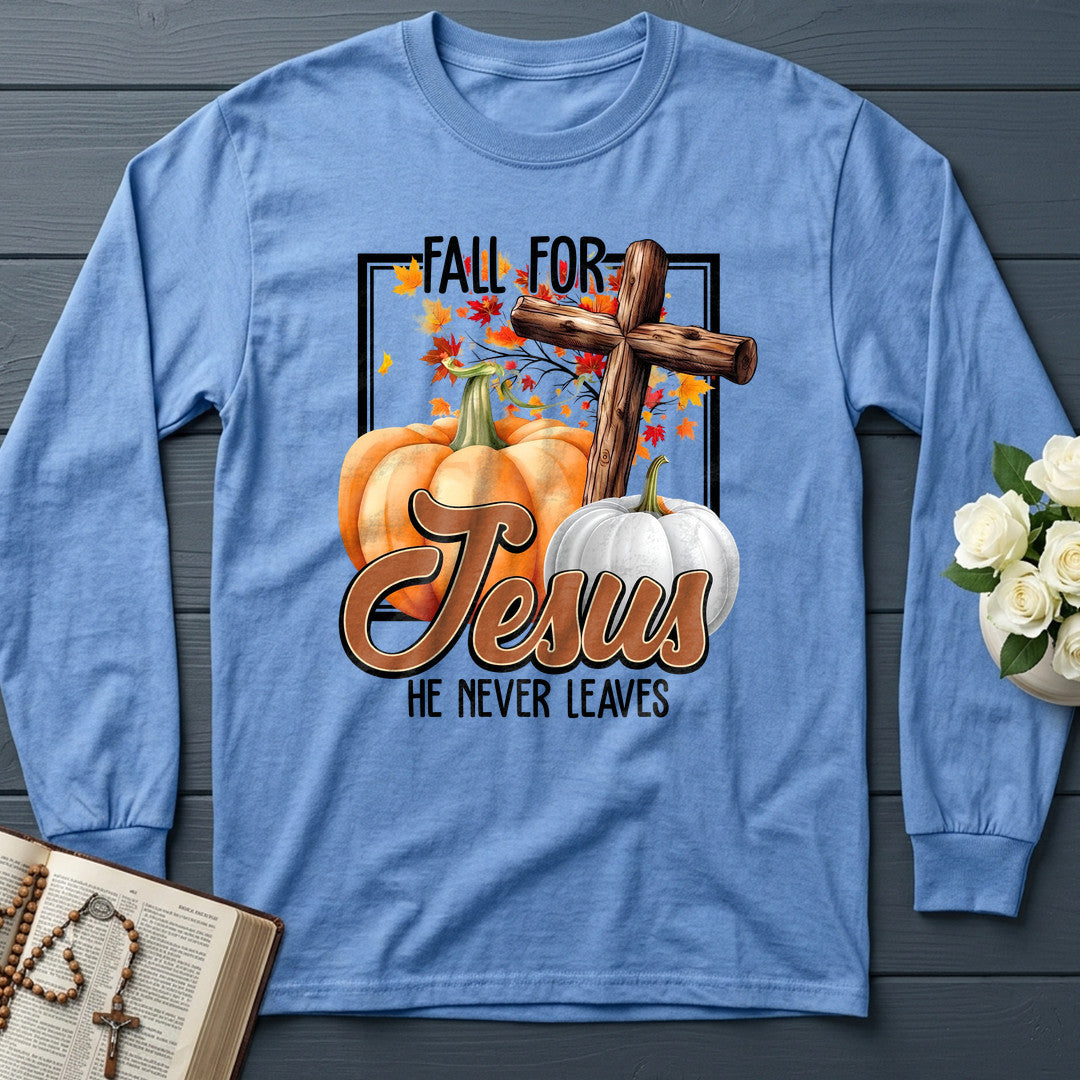 Fall For Jesus He Never Leaves 143