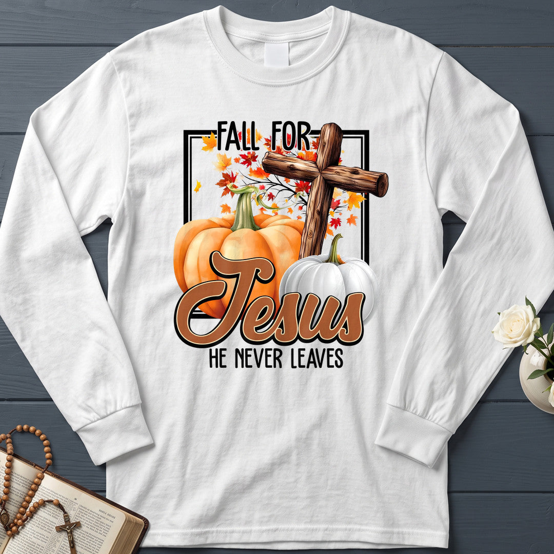 Fall For Jesus He Never Leaves 143