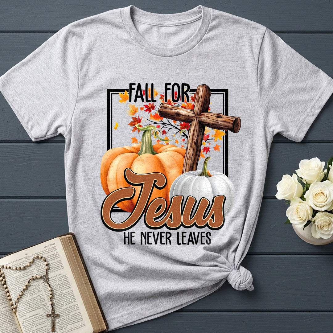 Fall For Jesus He Never Leaves 143