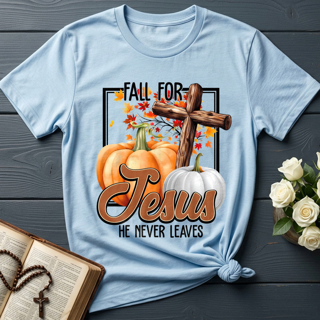 Fall For Jesus He Never Leaves 143