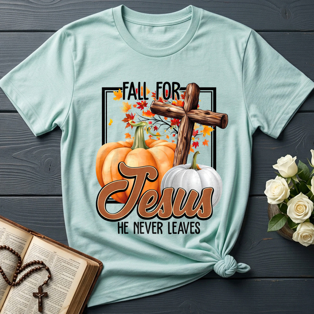 Fall For Jesus He Never Leaves 143