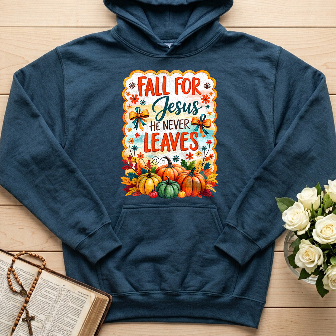 Fall For Jesus He Never Leaves 144