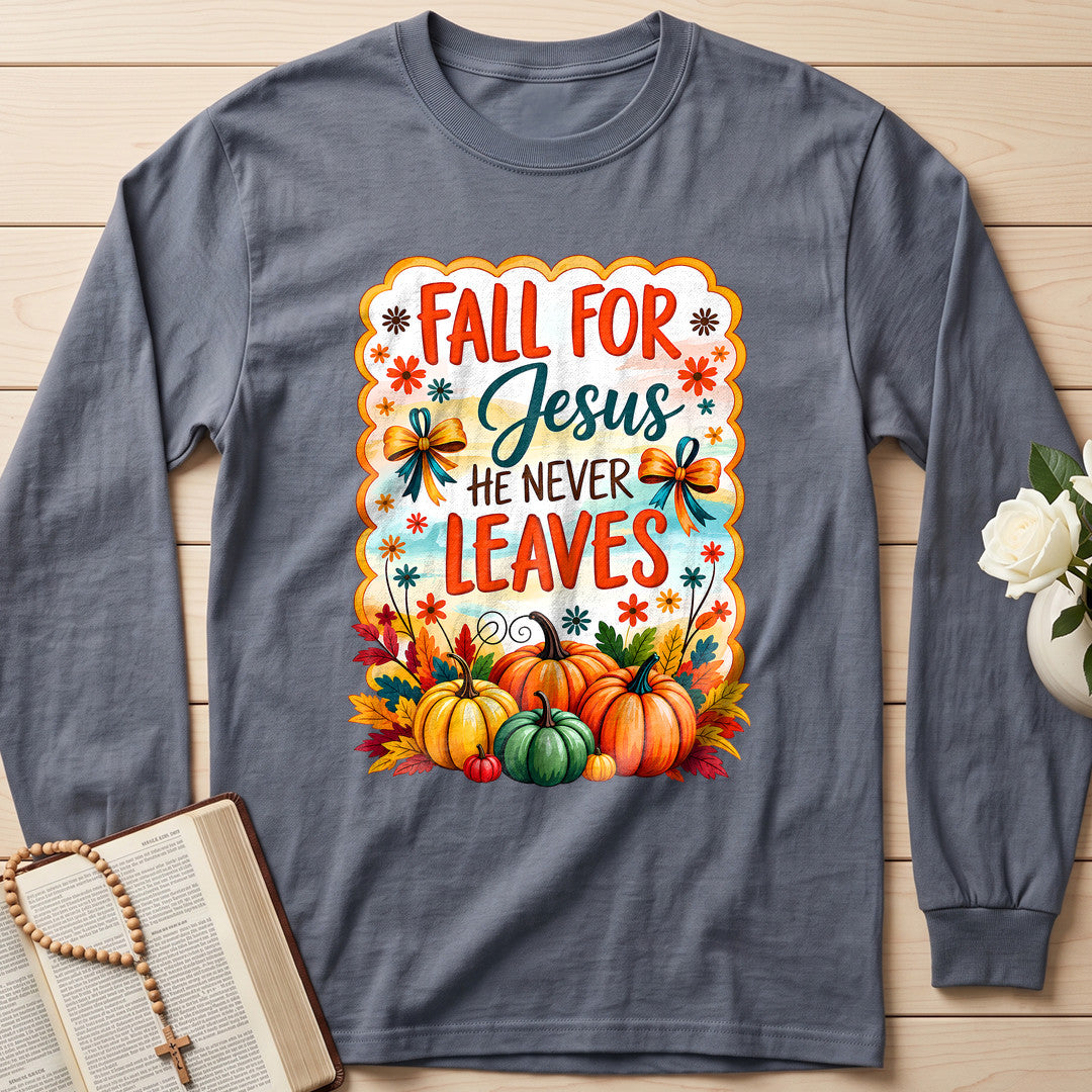 Fall For Jesus He Never Leaves 144