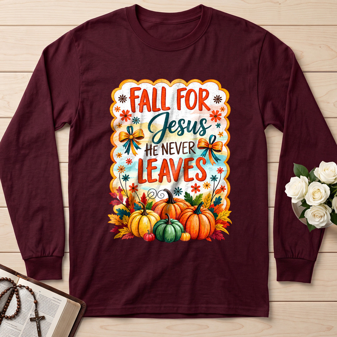 Fall For Jesus He Never Leaves 144