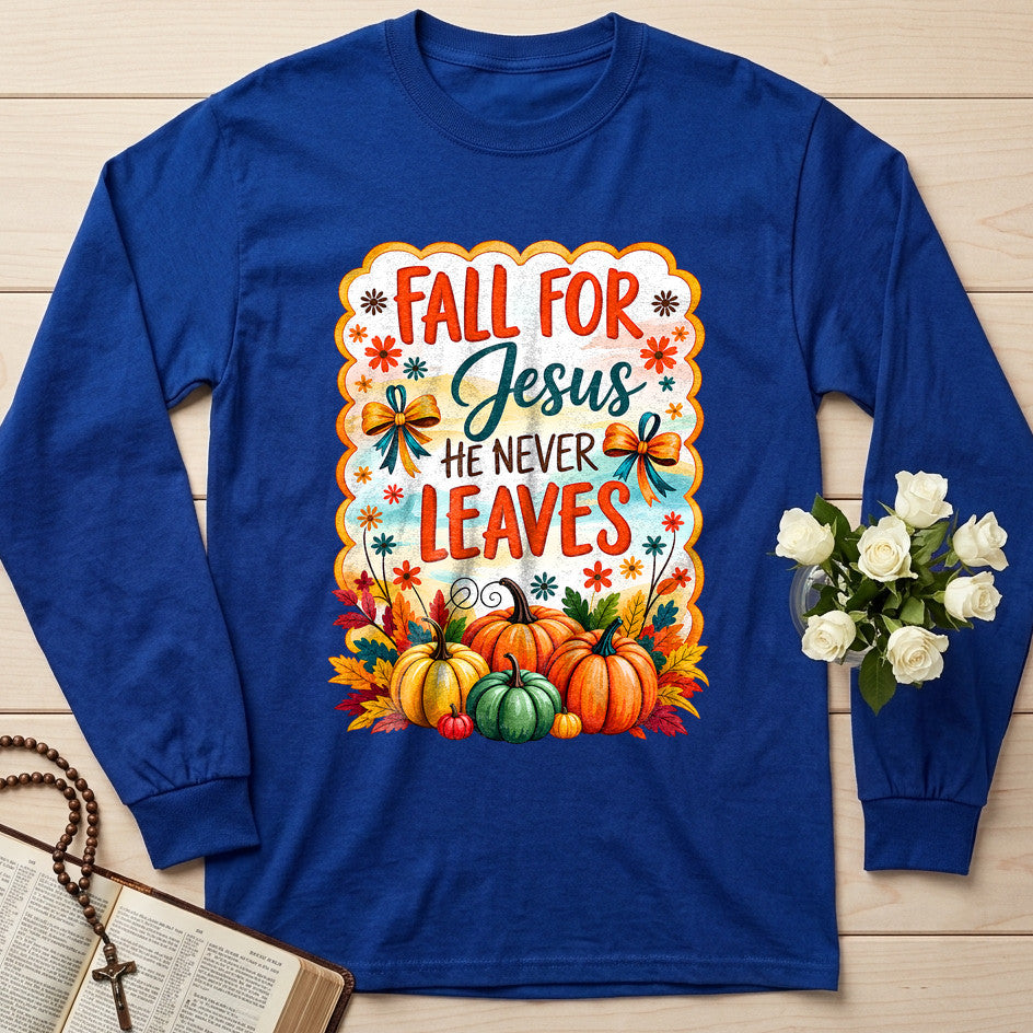 Fall For Jesus He Never Leaves 144