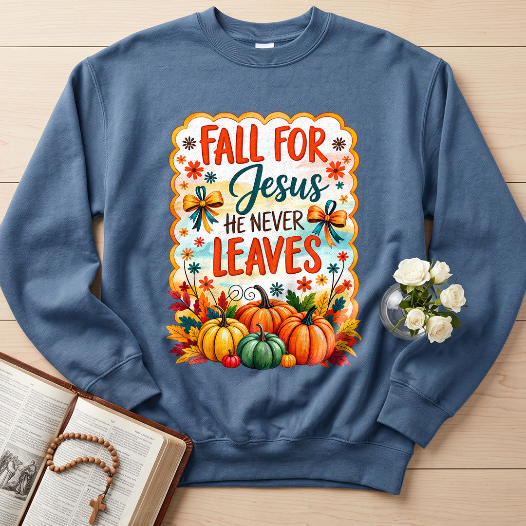 Fall For Jesus He Never Leaves 144