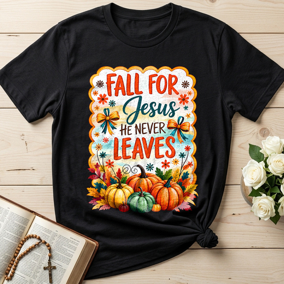Fall For Jesus He Never Leaves 144