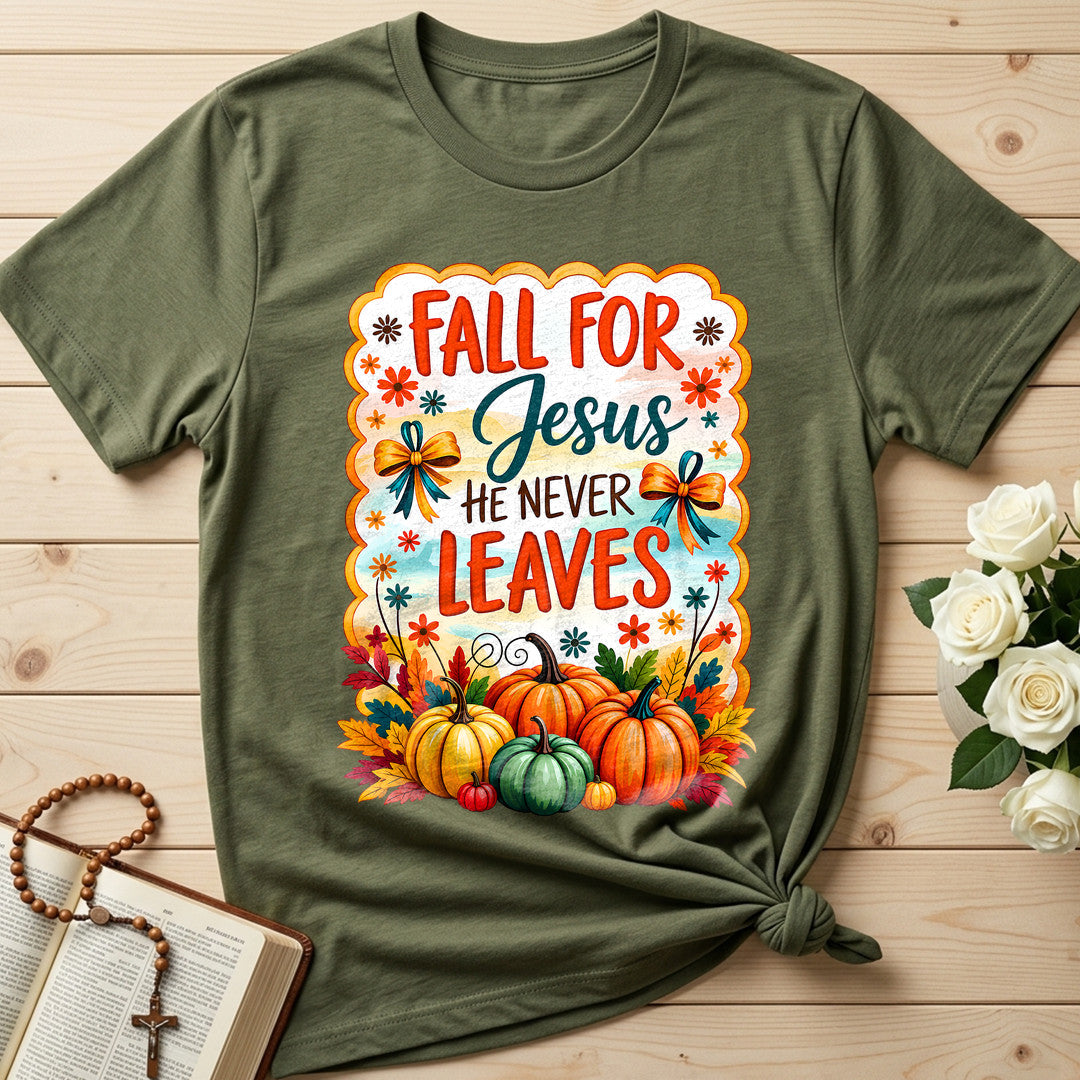 Fall For Jesus He Never Leaves 144