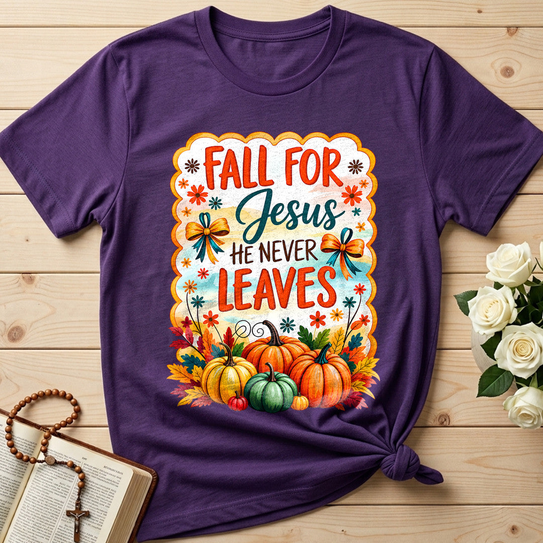 Fall For Jesus He Never Leaves 144