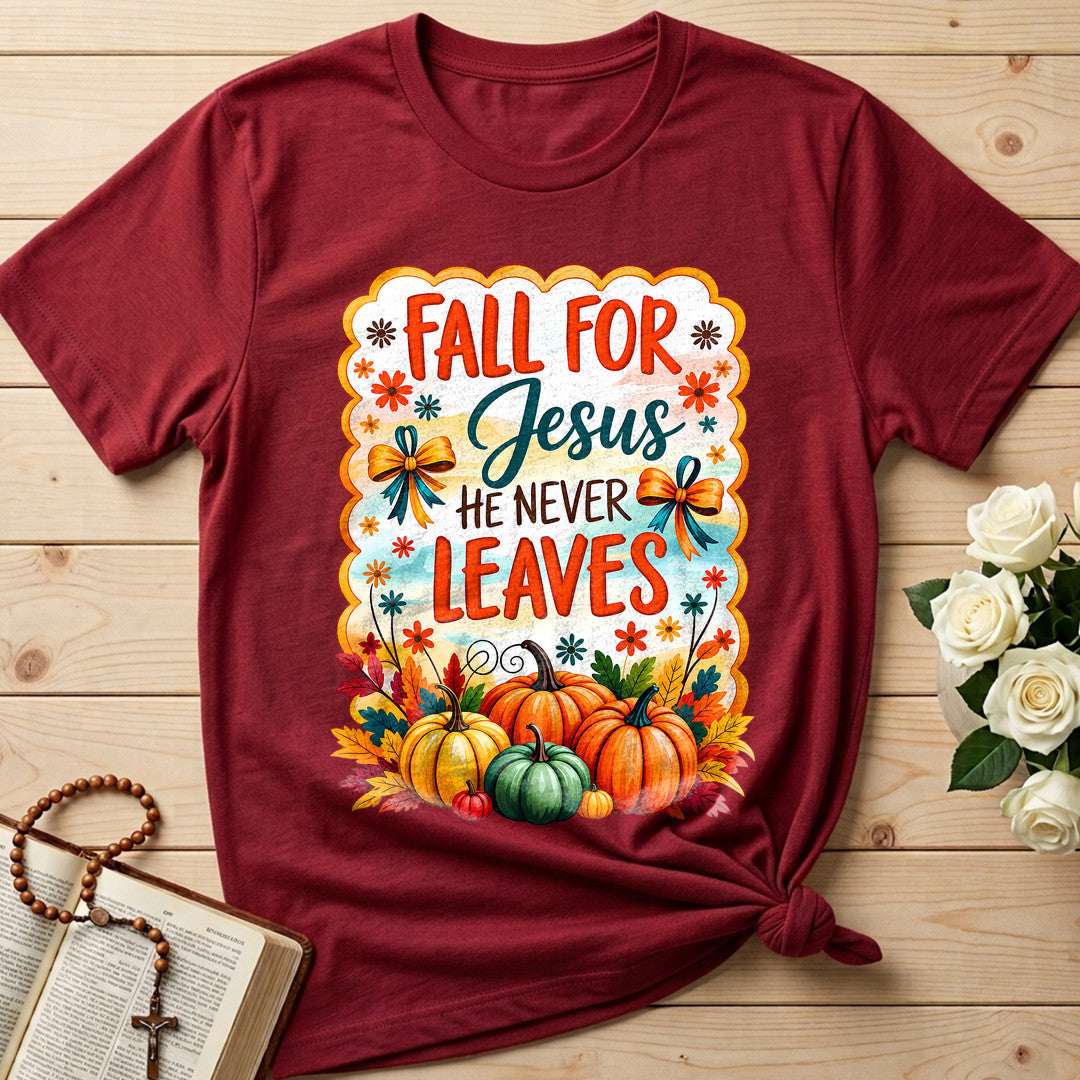 Fall For Jesus He Never Leaves 144