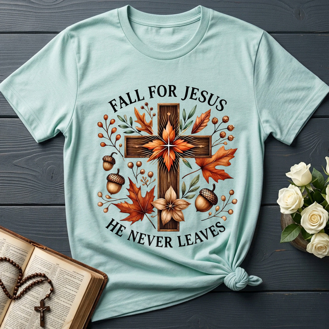 Fall For Jesus He Never Leaves 145
