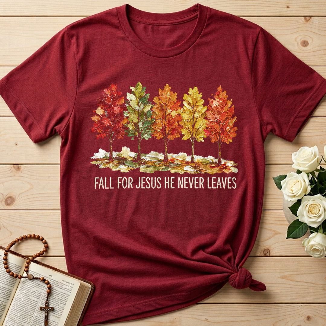 Fall For Jesus He Never Leaves 147