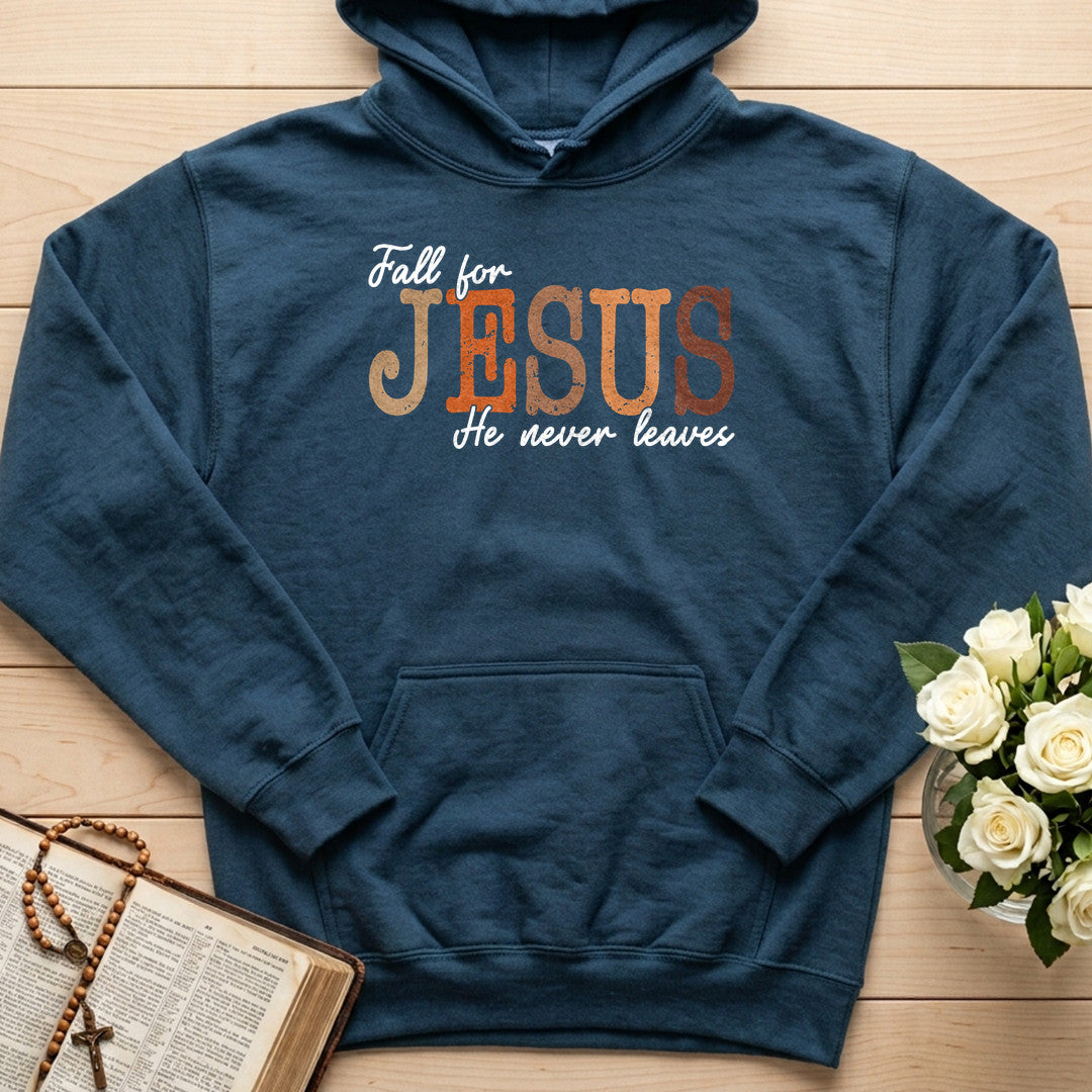 Fall For Jesus He Never Leaves 151