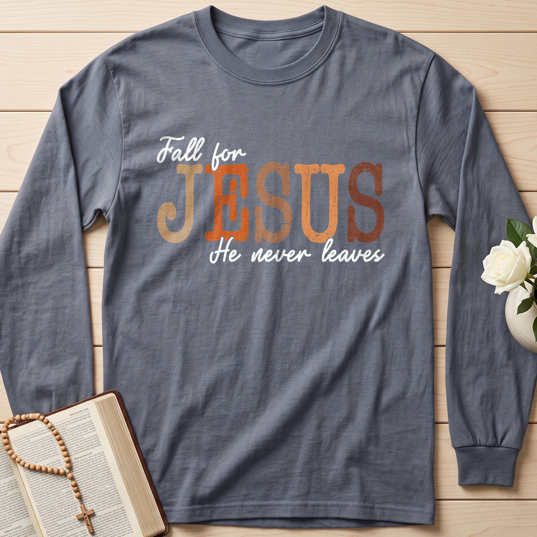 Fall For Jesus He Never Leaves 151