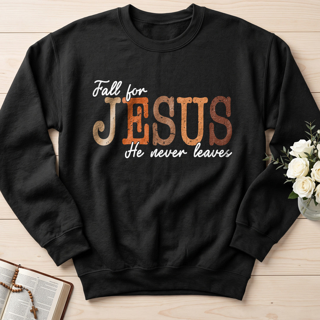 Fall For Jesus He Never Leaves 151