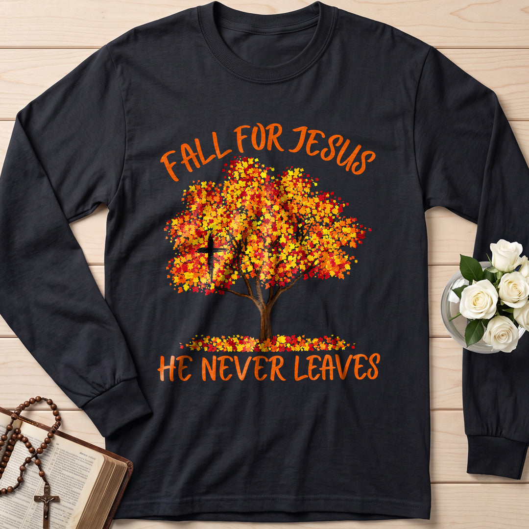 Fall For Jesus He Never Leaves 153