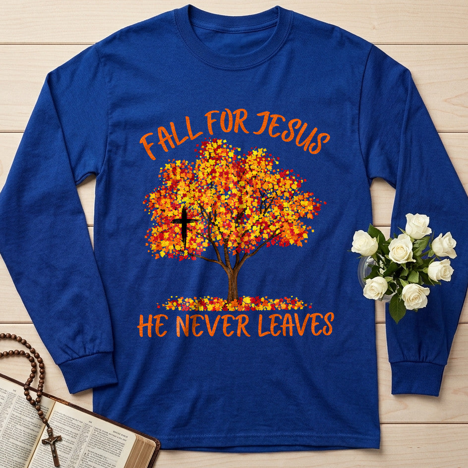 Fall For Jesus He Never Leaves 153