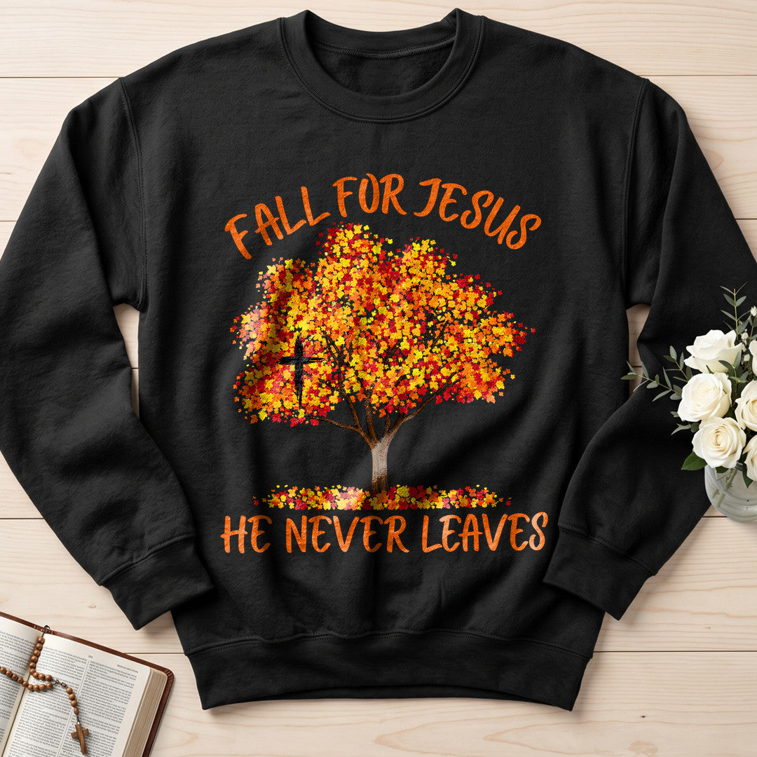 Fall For Jesus He Never Leaves 153