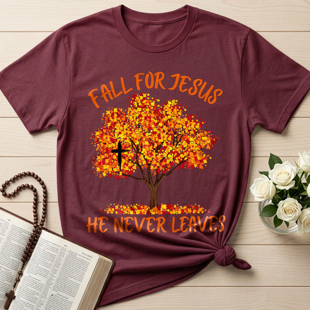 Fall For Jesus He Never Leaves 153
