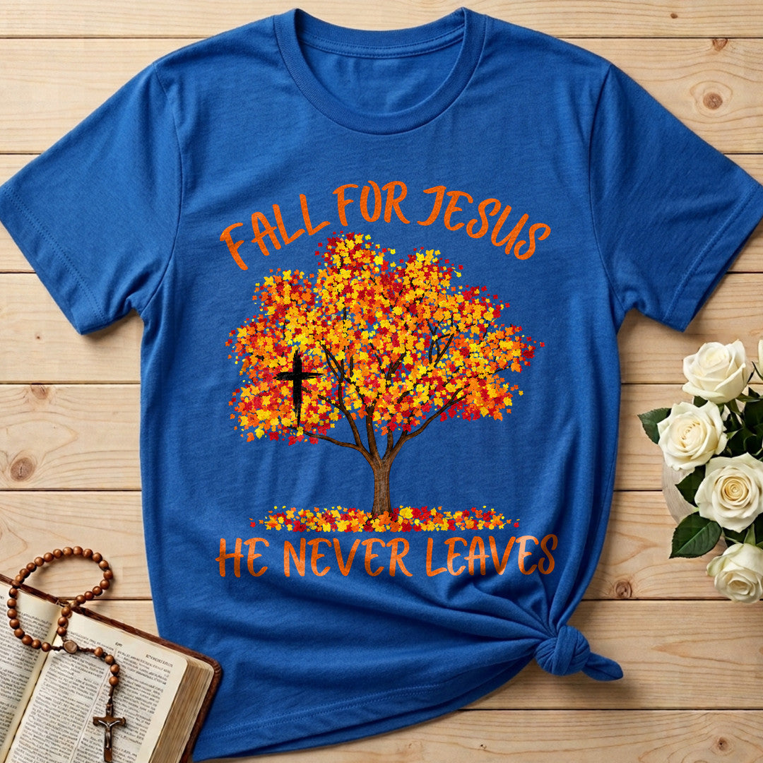 Fall For Jesus He Never Leaves 153