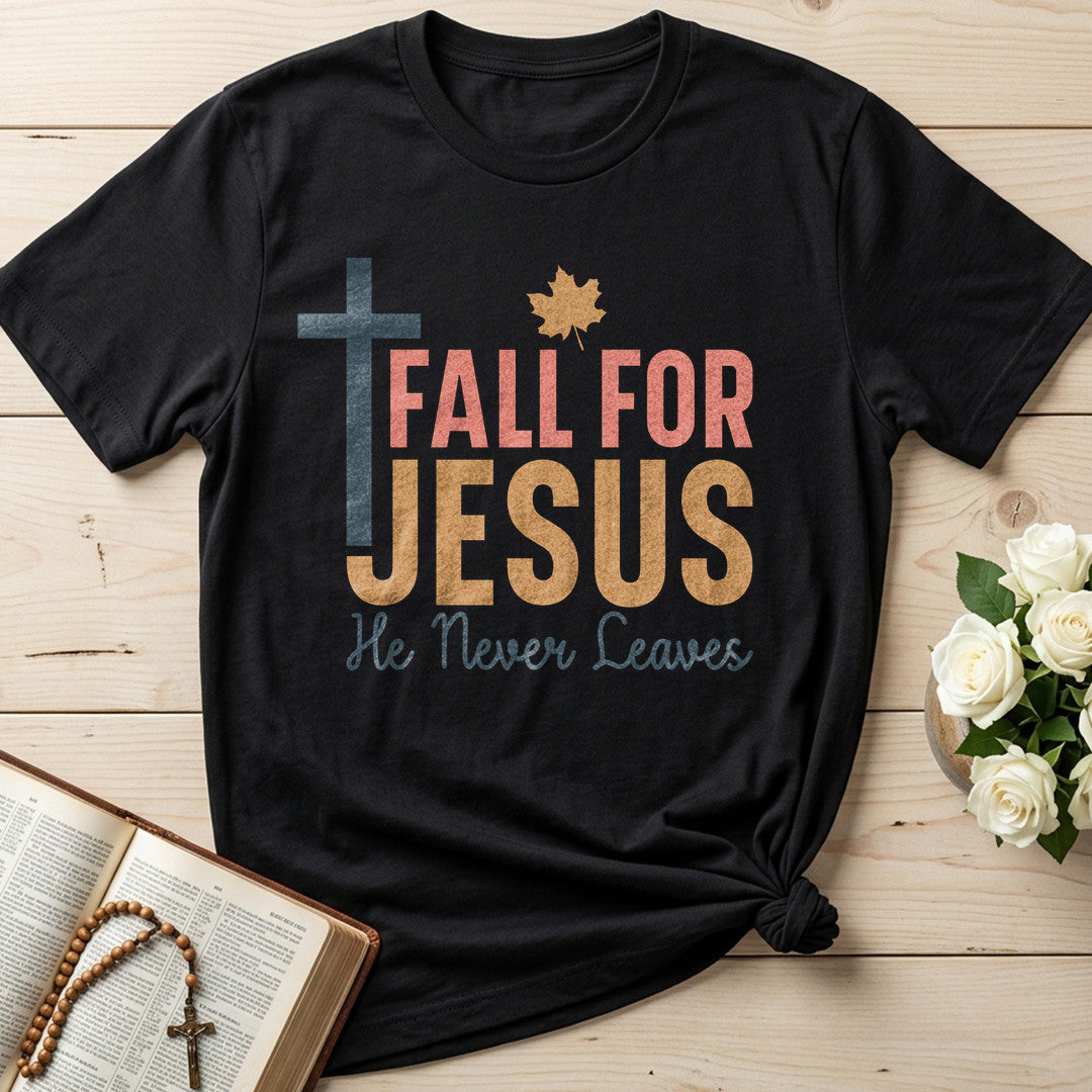 Fall For Jesus He Never Leaves 17 (1)