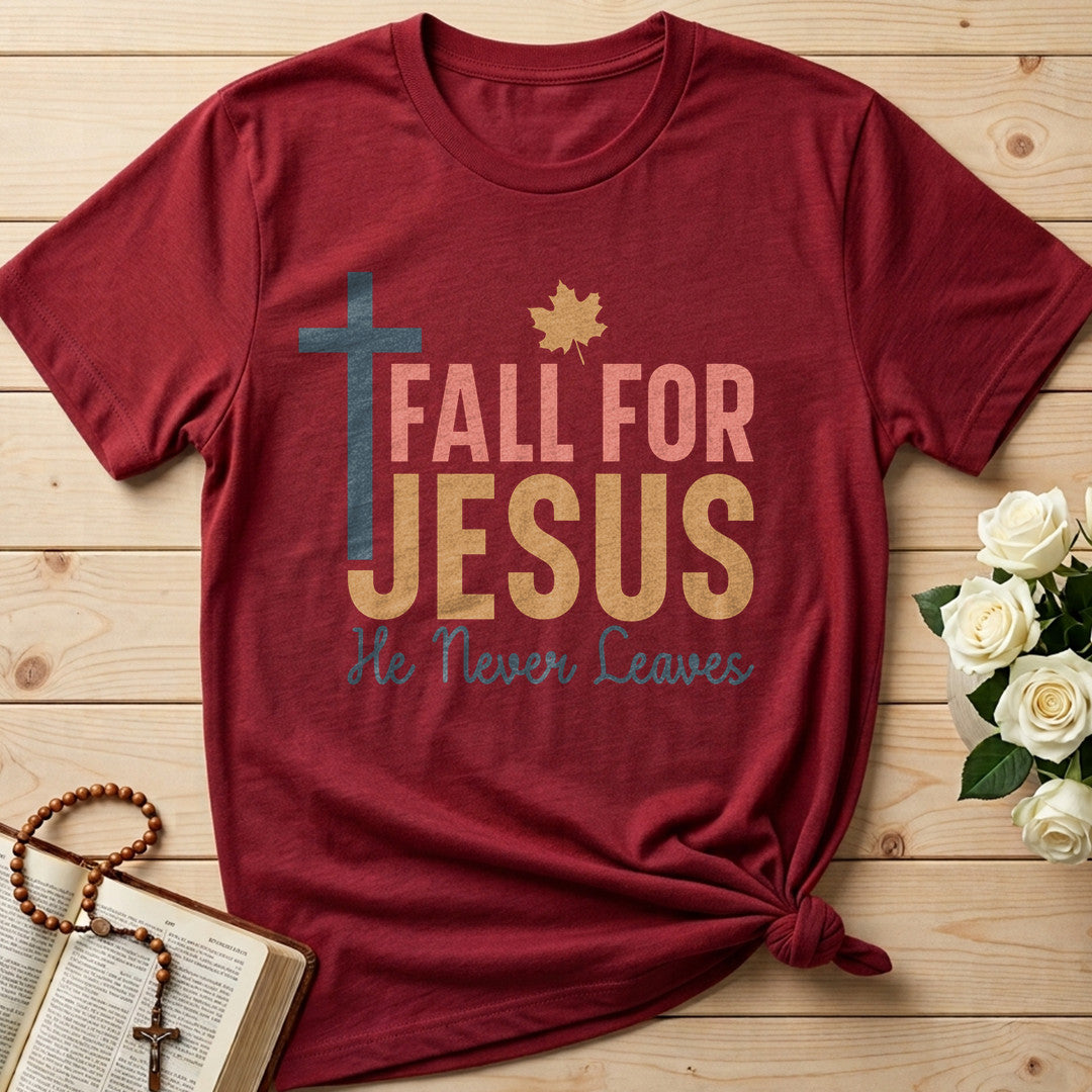 Fall For Jesus He Never Leaves 17 (1)