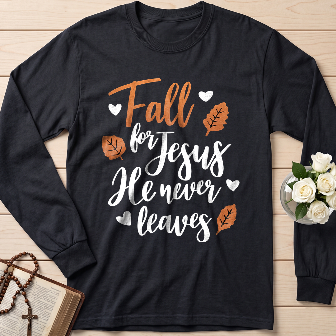 Fall For Jesus He Never Leaves 29