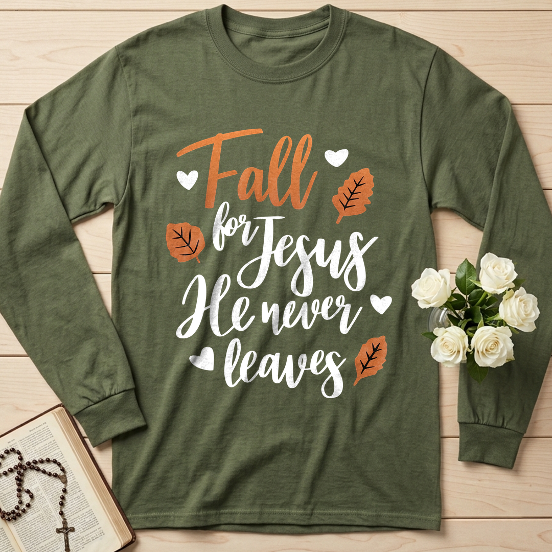 Fall For Jesus He Never Leaves 29