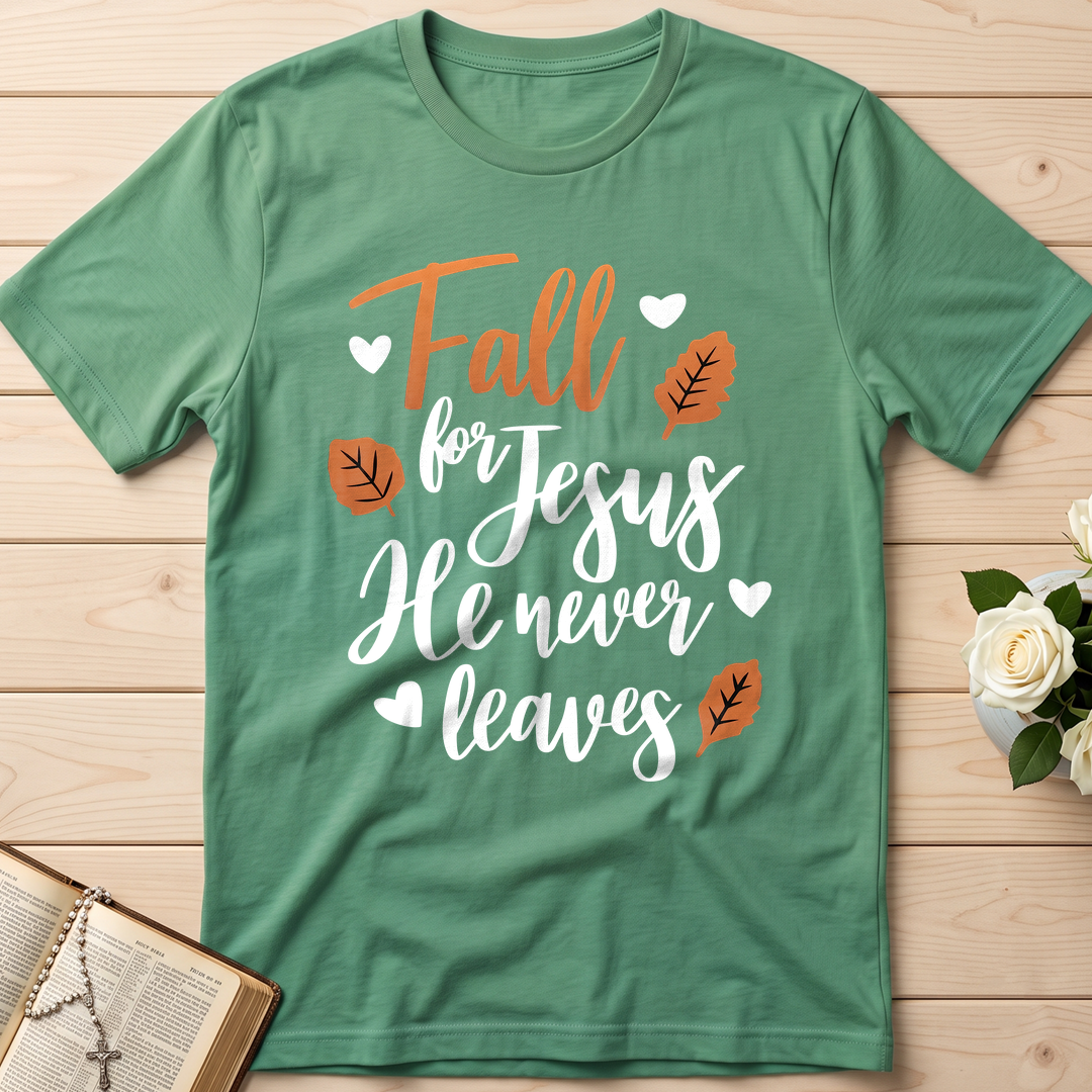 Fall For Jesus He Never Leaves 29