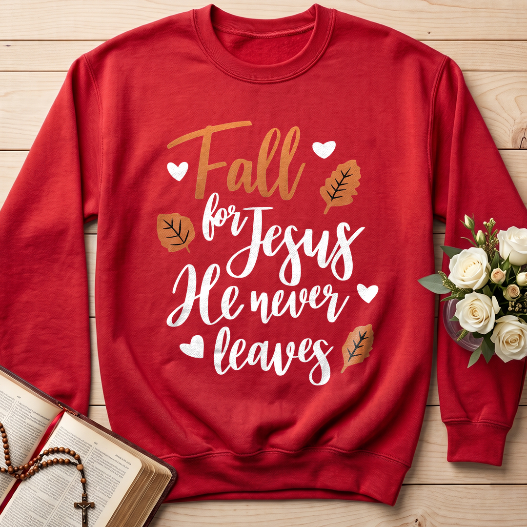 Fall For Jesus He Never Leaves 29