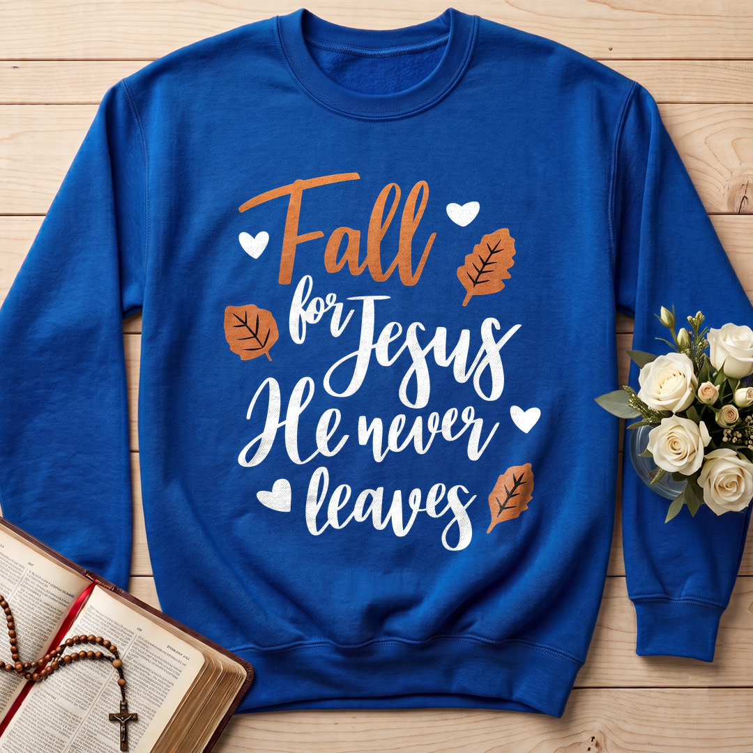 Fall For Jesus He Never Leaves 29